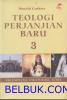 Teologi Perjanjian Baru 3